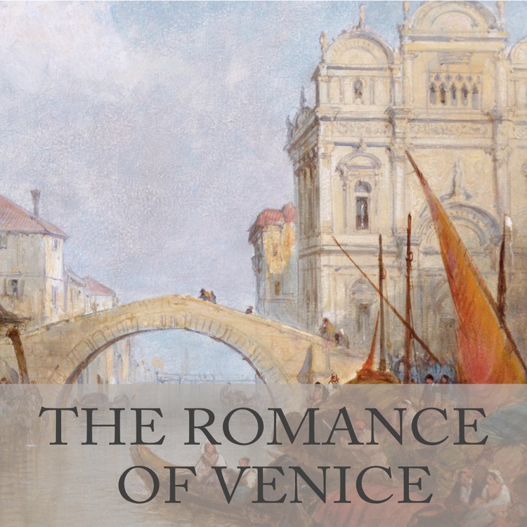 The Romance of Venice